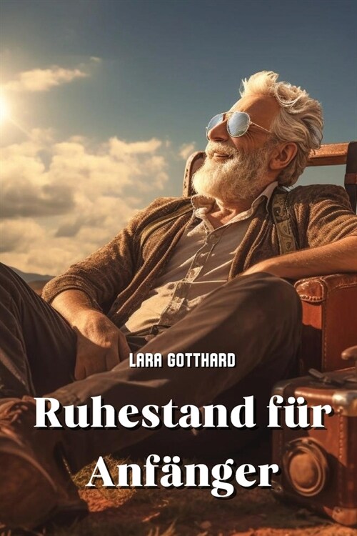 Ruhestand f? Anf?ger (Paperback)