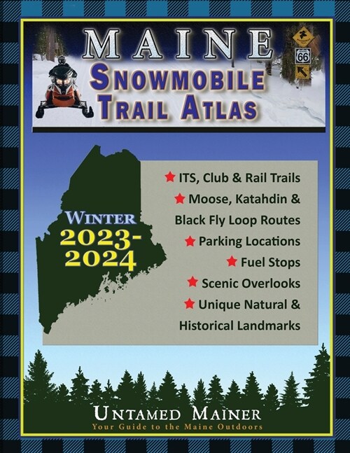2023-2024 Maine Snowmobile Trail Map Atlas (Paperback, 6)