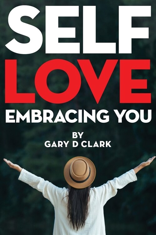 Self Love: Embracing You (Hardcover)