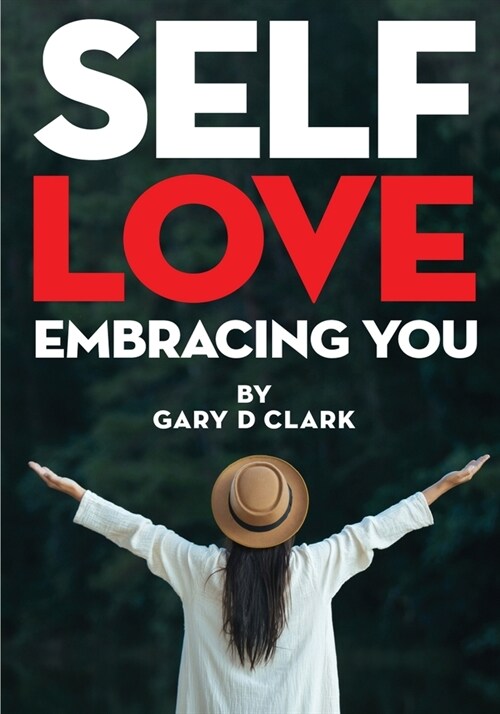 Self Love: Embracing You (Paperback)