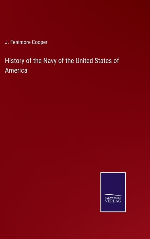 History of the Navy of the United States of America (Hardcover)