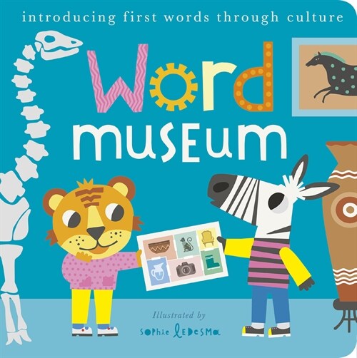Word Museum: Introducing Early Words Through Culture (Board Books)