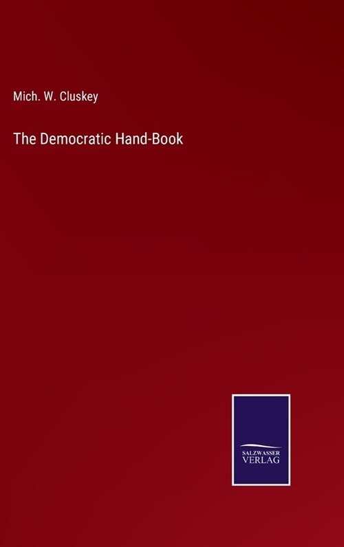 The Democratic Hand-Book (Hardcover)