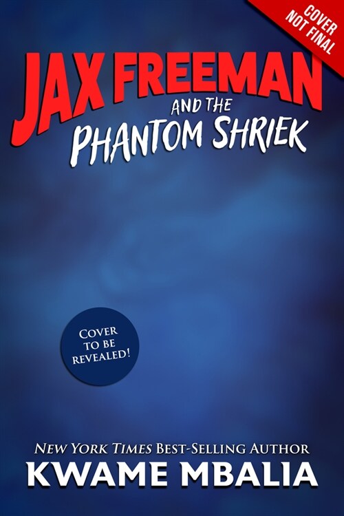 Freedom Fire: Jax Freeman and the Phantom Shriek (Hardcover)