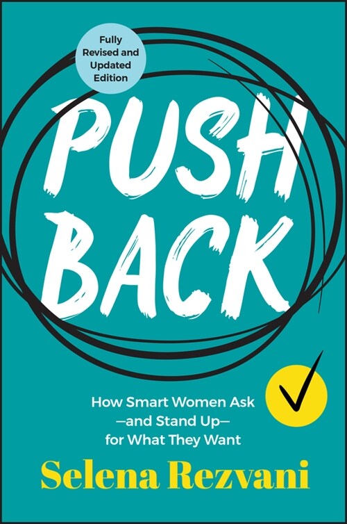 Pushback: How Smart Women Askand Stand Upfor What They Want (Paperback, 2)