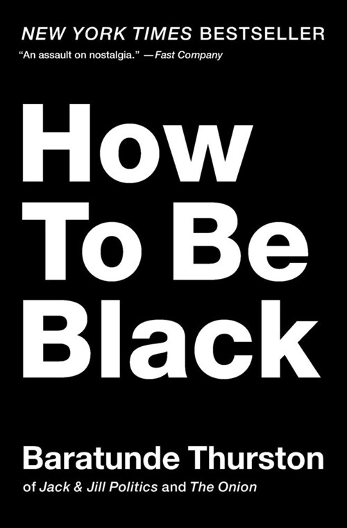 How to Be Black (Paperback)