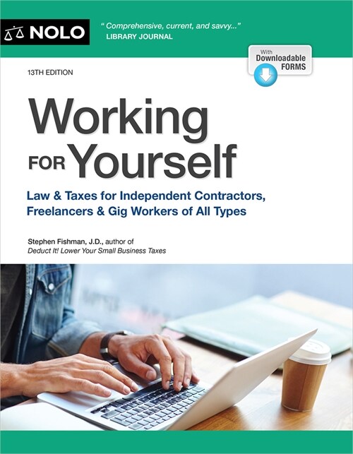 Working for Yourself: Law & Taxes for Independent Contractors, Freelancers & Gig Workers of All Types (Paperback)