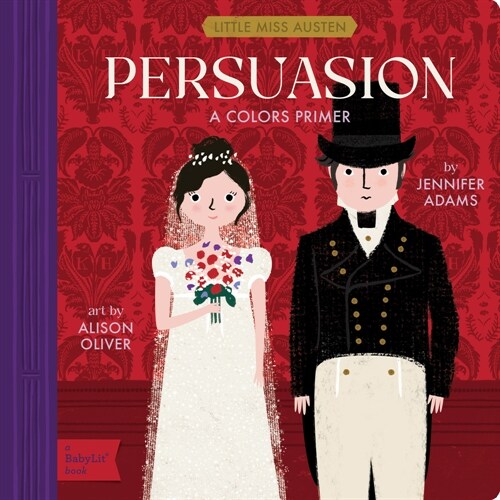 Persuasion: A Babylit(r) Colors Primer (Board Books)