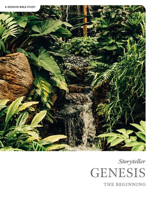 Genesis - Storyteller - Bible Study Book: The Beginning (Paperback)