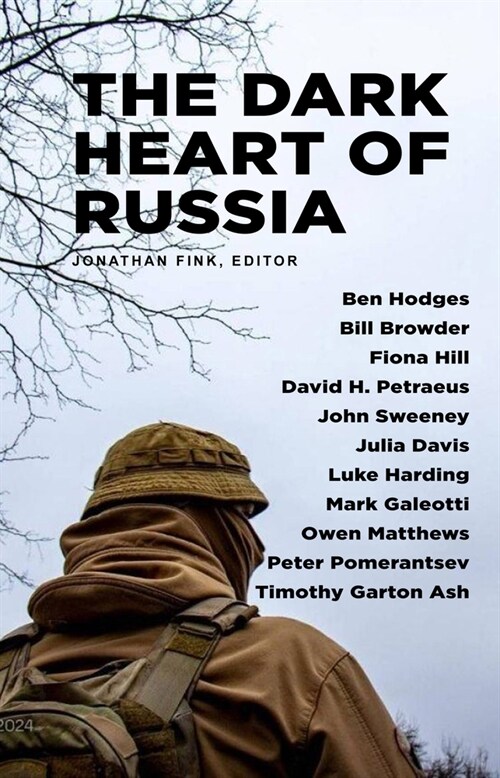 The Dark Heart of Russia: A Journey Through Putins Empire of Brutality (Paperback)
