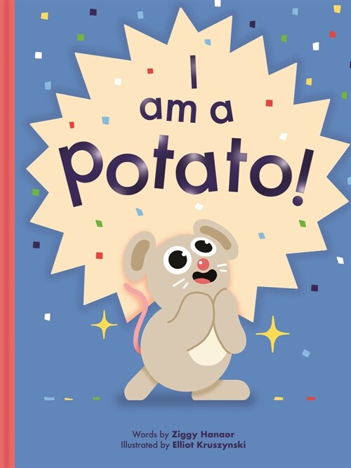I Am a Potato! (Hardcover)