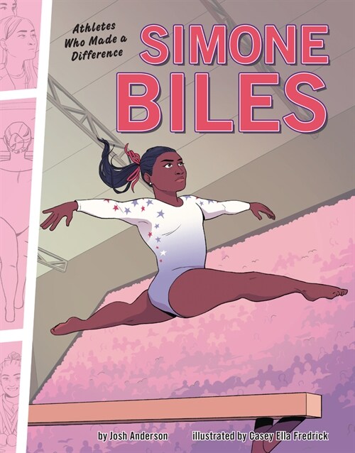 Simone Biles: Athletes Who Made a Difference (Library Binding)