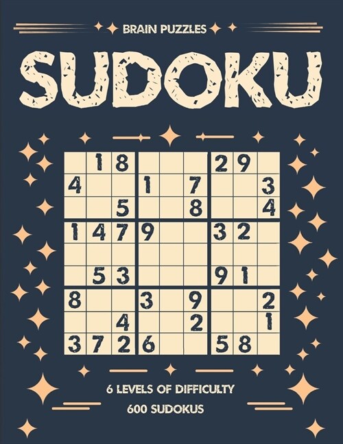 SUDOKU Brain Puzzles: Challenge your Mind with 6 Levels of Difficulty (Paperback)