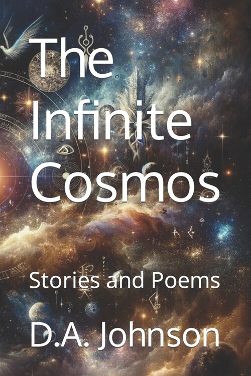 The Infinite Cosmos: Stories and Poems (Paperback)