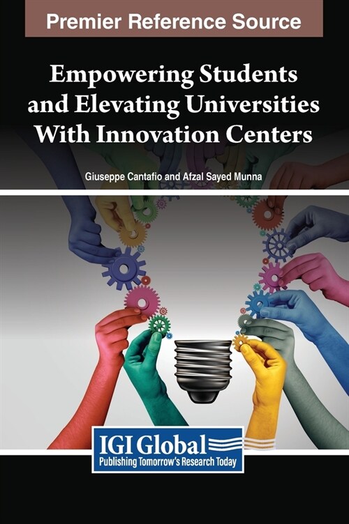 Empowering Students and Elevating Universities with Innovation Centers (Hardcover)