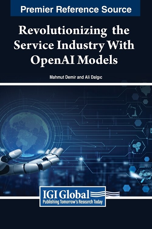 Revolutionizing the Service Industry Wth OpenAI Models (Hardcover)