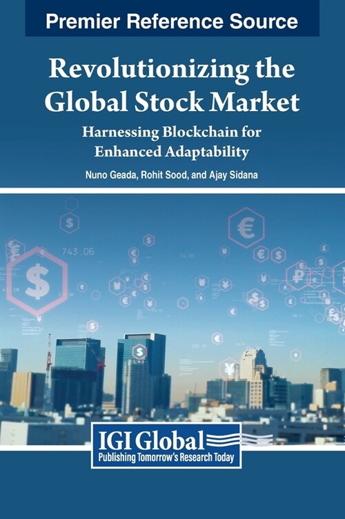 Revolutionizing the Global Stock Market: Harnessing Blockchain for Enhanced Adaptability (Hardcover)