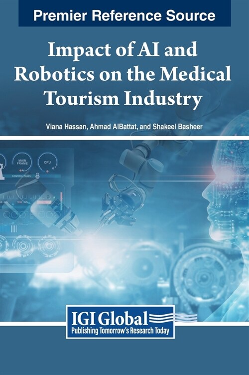 Impact of AI and Robotics on the Medical Tourism Industry (Hardcover)