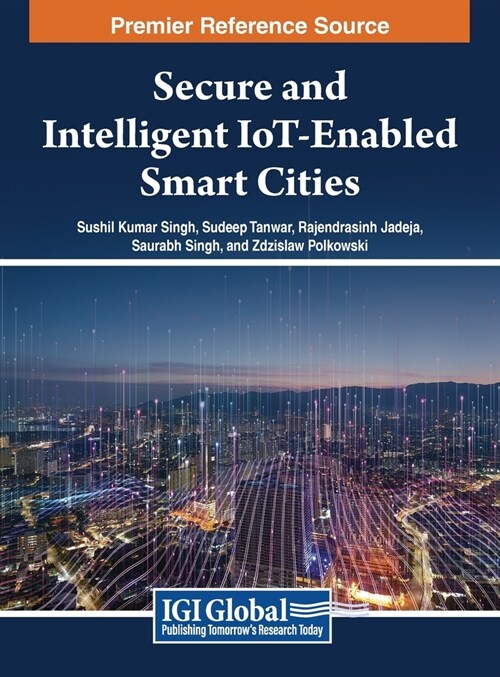 Secure and Intelligent IoT-Enabled Smart Cities (Hardcover)