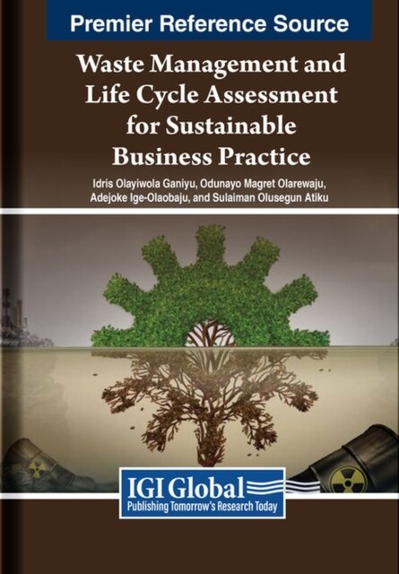 Waste Management and Life Cycle Assessment for Sustainable Business Practice (Hardcover)