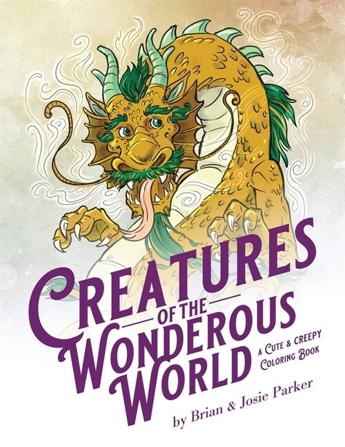 Creatures of the Wonderous World: A Cute & Creepy Coloring Book (Paperback)