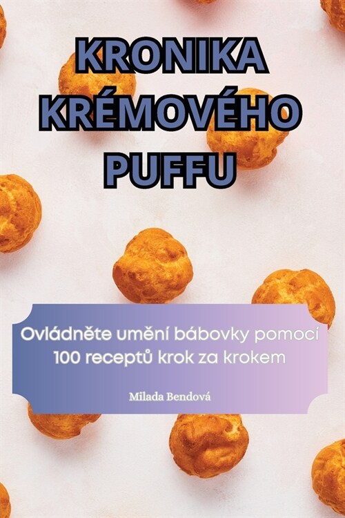 Kronika Kr?ov?o Puffu (Paperback)