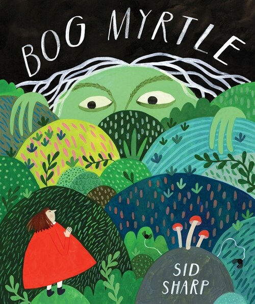 Bog Myrtle (Hardcover)