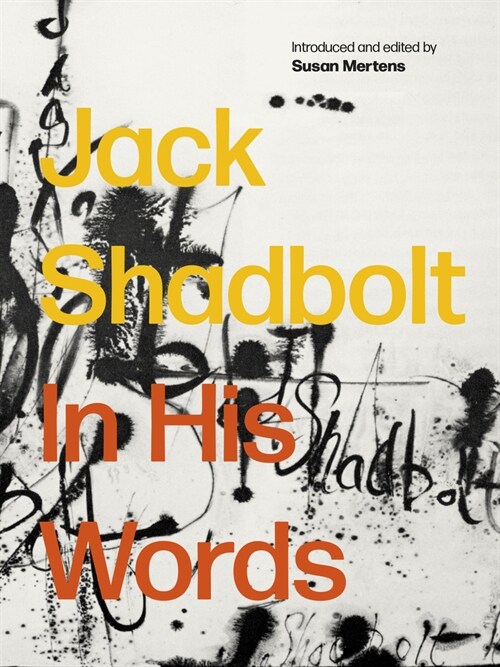 Jack Shadbolt: In His Words (Hardcover)