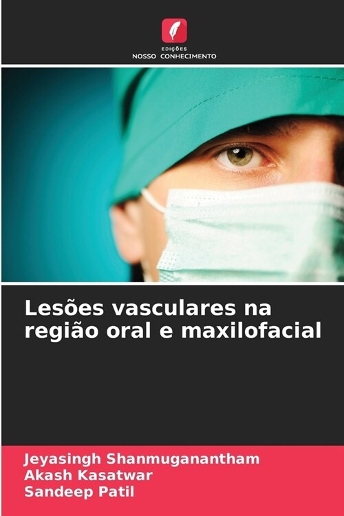 Les?s vasculares na regi? oral e maxilofacial (Paperback)
