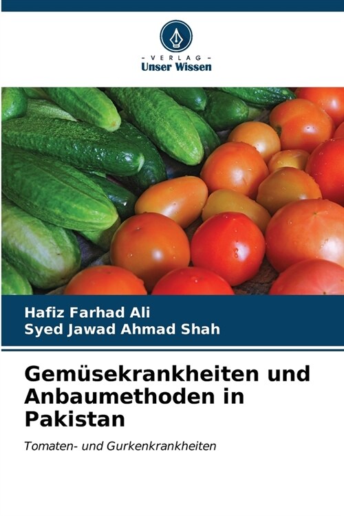 Gem?ekrankheiten und Anbaumethoden in Pakistan (Paperback)