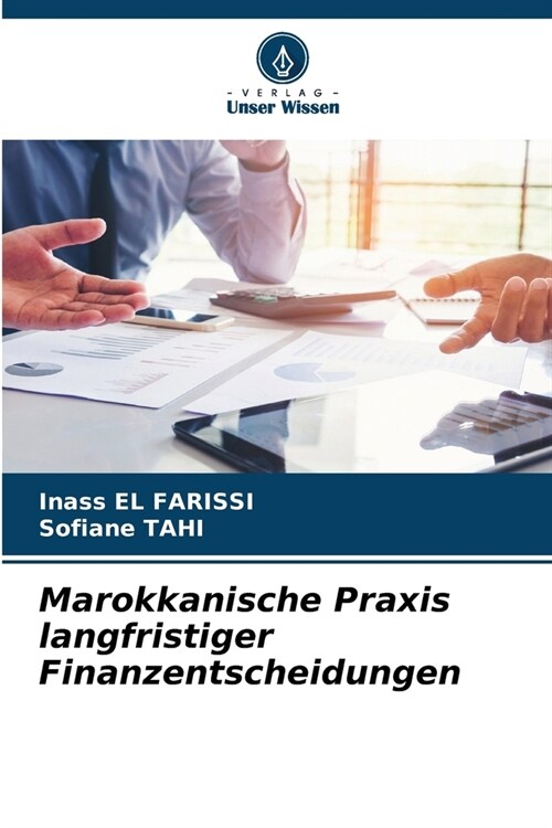 Marokkanische Praxis langfristiger Finanzentscheidungen (Paperback)