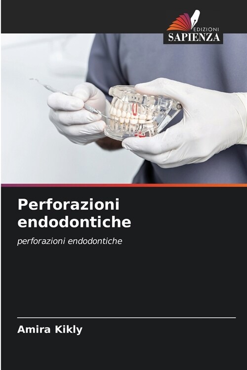 Perforazioni endodontiche (Paperback)