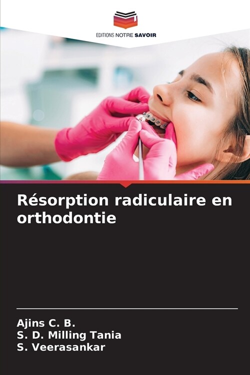 R?orption radiculaire en orthodontie (Paperback)