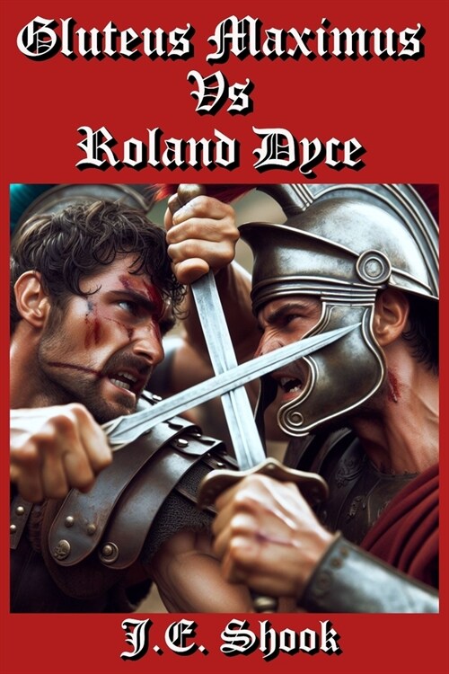 Gluteus Maximus vs Roland Dyce (Paperback)