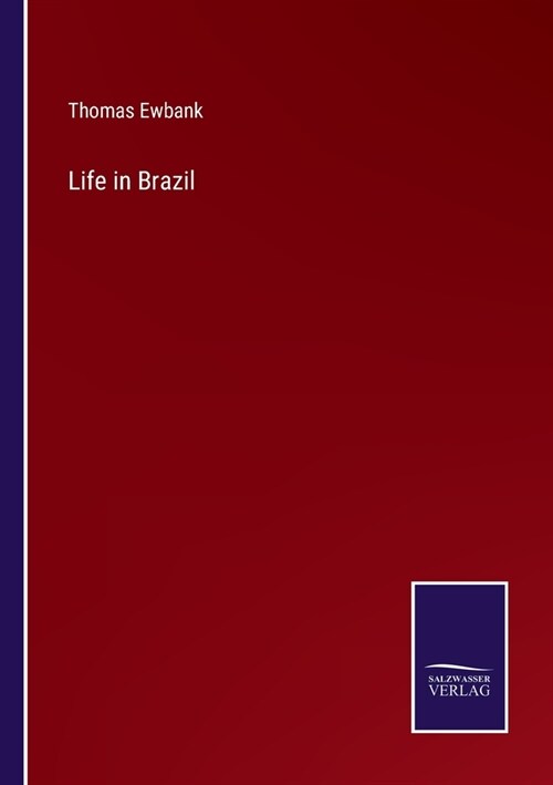 Life in Brazil (Paperback)