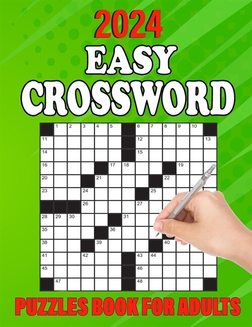 2024 Easy Crossword Puzzles Book For Adults: Easy to Difficult Crossword Puzzle Books With Adults And Seniors To Make Your Day Enjoyable (Paperback)