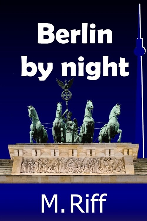 Berlin by Night (Paperback)