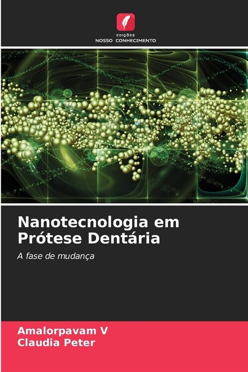 Nanotecnologia em Pr?ese Dent?ia (Paperback)