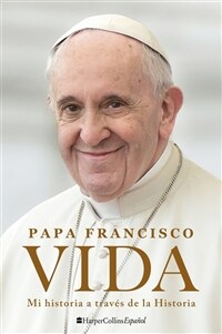 Life \ Vida: Mi Historia a Trav? de la Historia (Paperback)