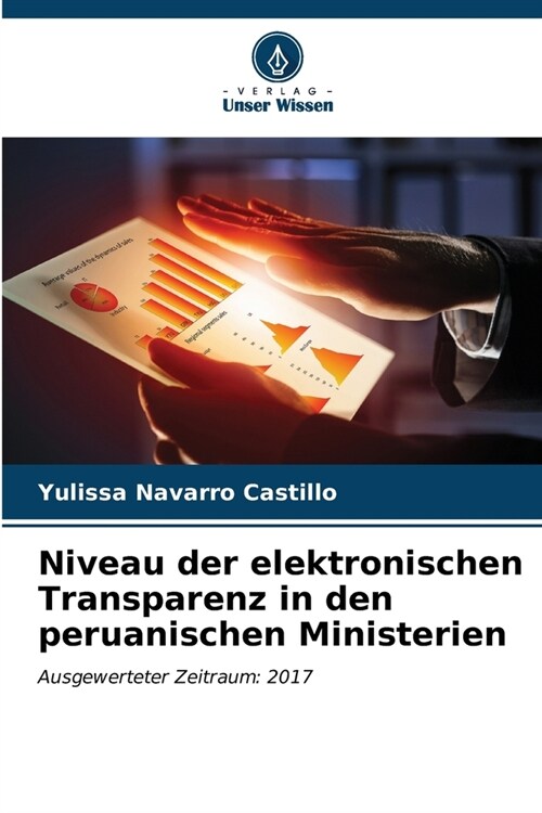 Niveau der elektronischen Transparenz in den peruanischen Ministerien (Paperback)