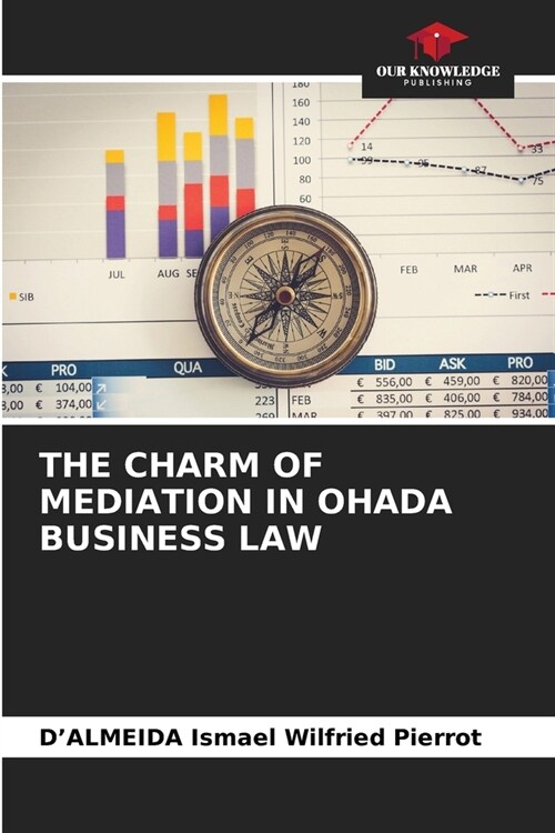 The Charm of Mediation in Ohada Business Law (Paperback)