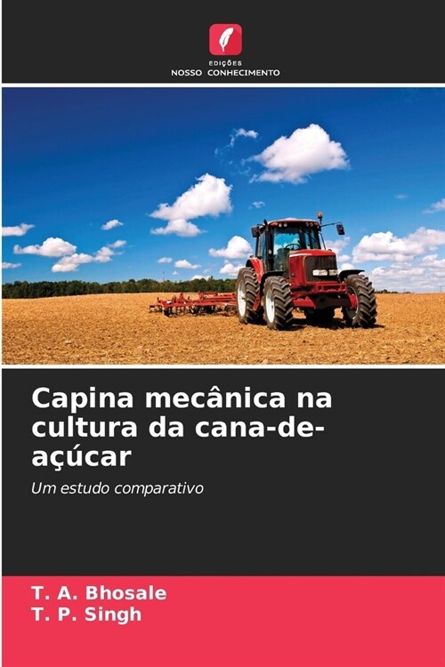 Capina mec?ica na cultura da cana-de-a旿car (Paperback)