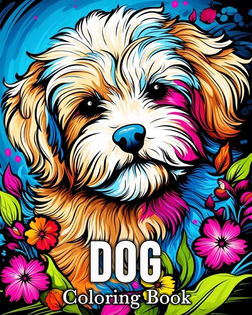 Dog Coloring book: 50 Cute Images for Stress Relief and Relaxation (Paperback)