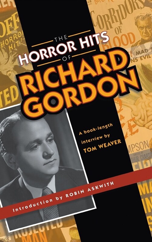 The Horror Hits of Richard Gordon (hardback) (Hardcover)