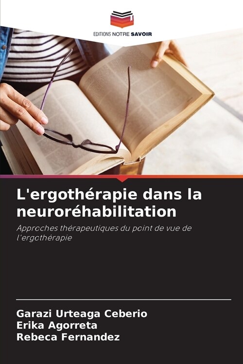 Lergoth?apie dans la neuror?abilitation (Paperback)