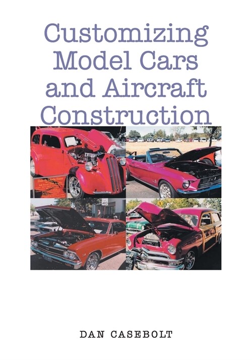 Customizing Model Cars and Aircraft Construction (Paperback)
