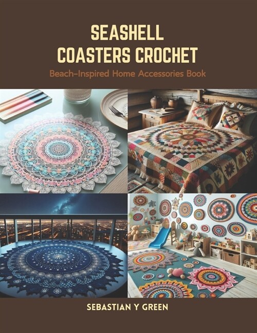 Seashell Coasters Crochet: Beach-Inspired Home Accessories Book (Paperback)