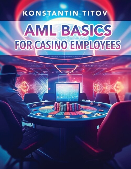 AML Basics for Casino Employees (Paperback)