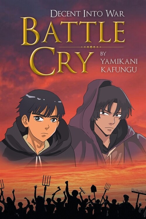 Battle Cry: Decent Into War (Paperback)