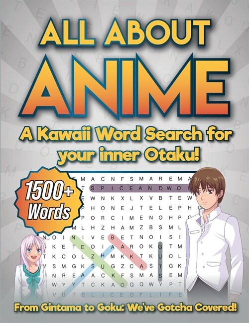 All about Anime: a Kawaii Word Search for your Inner Otaku! (Paperback)